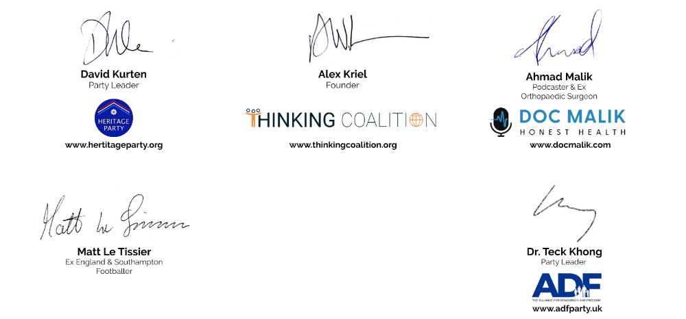 Signatures of: David Kurten - Heritage Party Leader, Alex Kriel - Founder of Thinking Coalition, Ahmad Malik - Podcaster and Ex-Orthopaedic Surgeon, Matt Le Tissier - England and Southampton footballer and Dr. Teck Khong - Party Leader Alliance for Democracy & Freedom.
